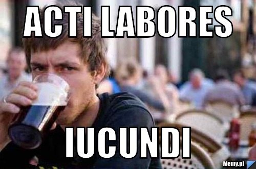 Acti labores  iucundi