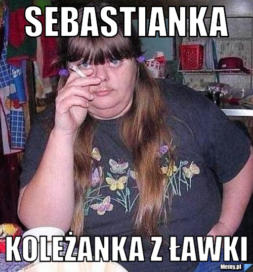 Sebastianka koleżanka z ławki