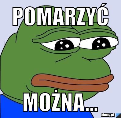 Pomarzyć można...