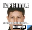 Ja pierdole sraczka murowana...
