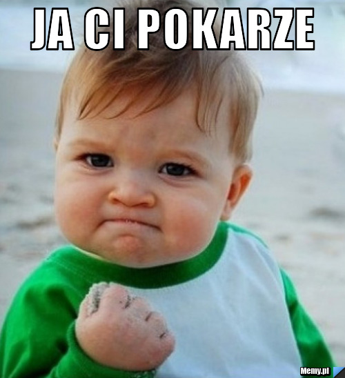Ja ci pokarze 