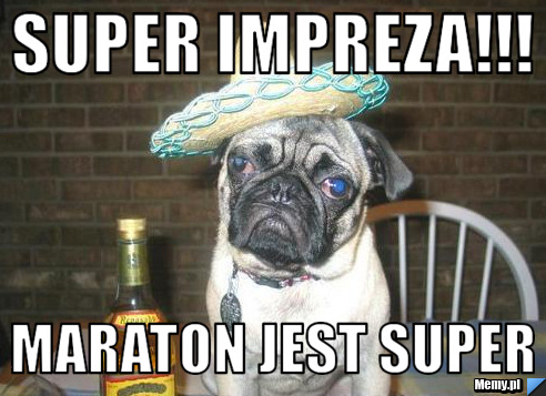 Super impreza!!! Maraton jest super