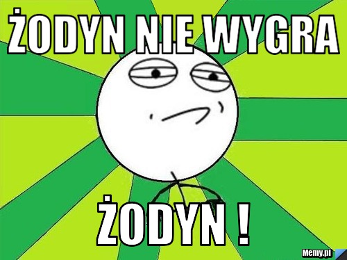 żodyn nie wygra Żodyn !