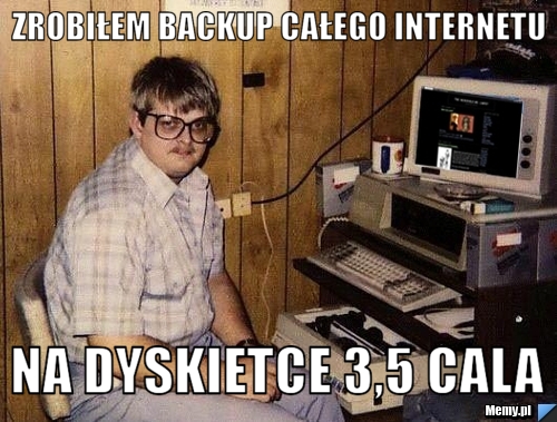 Zrobiłem backup całego internetu na dyskietce 3,5 cala