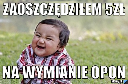 Zaoszczędziłem 5zł na wymianie opon