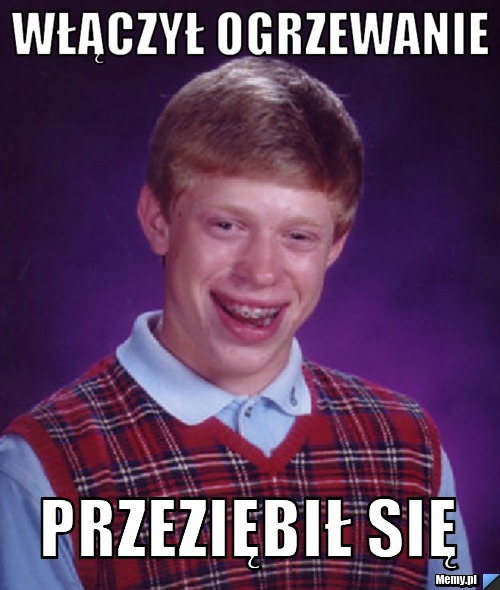 Włączył ogrzewanie Przeziębił się