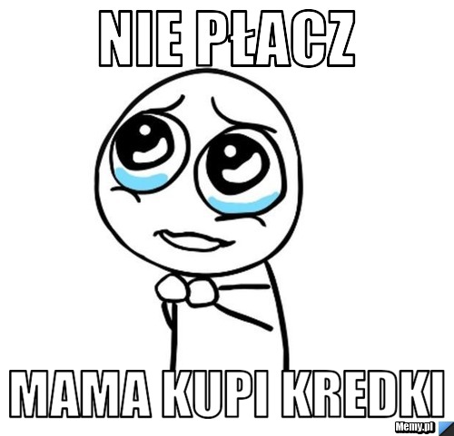 Nie płacz mama kupi kredki