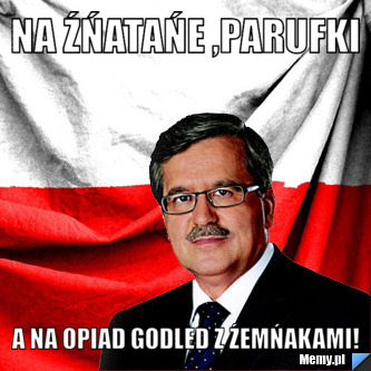 Na źńatańe ,parufki a na opiad godled z źemńakami!