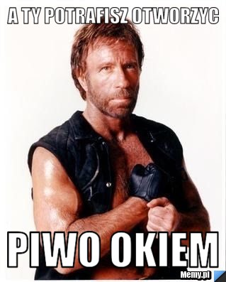 A ty potrafisz otworzyc piwo okiem