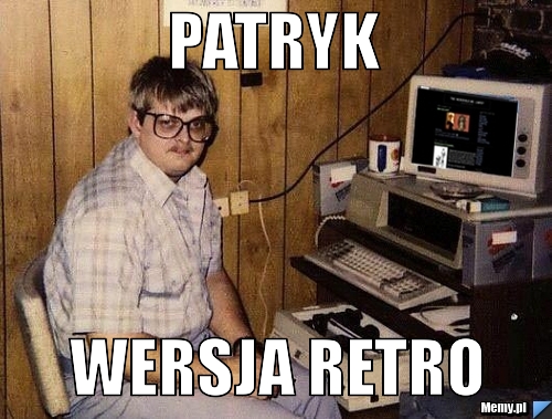 Patryk Wersja Retro