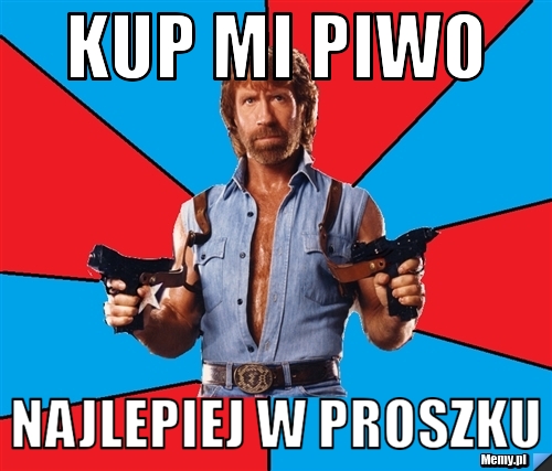 Kup mi piwo najlepiej w proszku