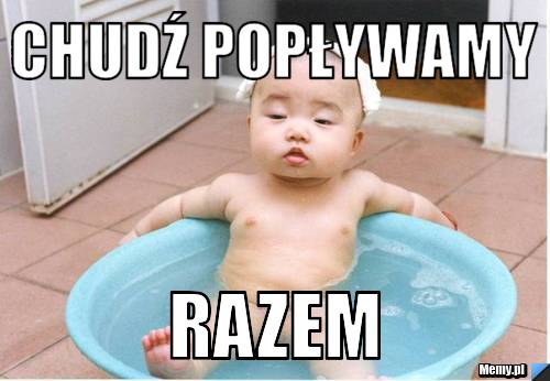 Chudź popływamy  Razem 