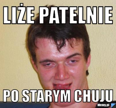 Liże patelnie Po starym chuju