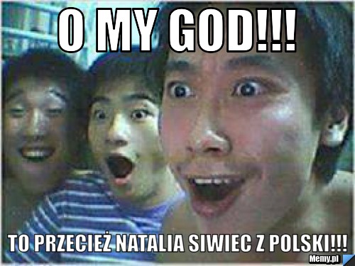 O my God!!! to przecież Natalia Siwiec z Polski!!!