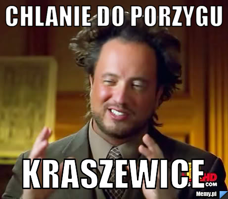 Chlanie do Porzygu KRASZEWICE