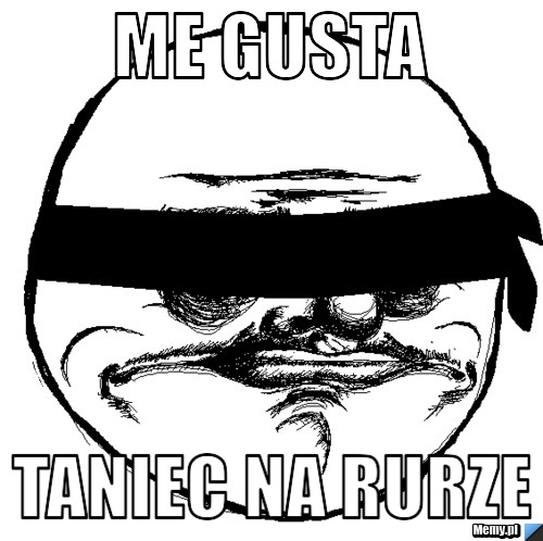 ME GUSTA TANIEC NA RURZE