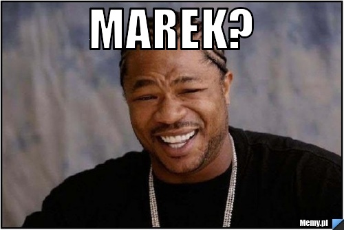 Marek? 