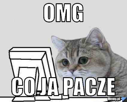 Omg  Co ja pacze