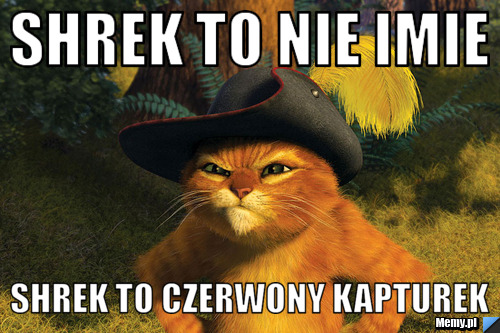 Shrek to nie imie shrek to czerwony kapturek