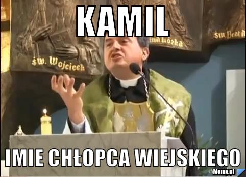Kamil Imie chłopca wiejskiego 