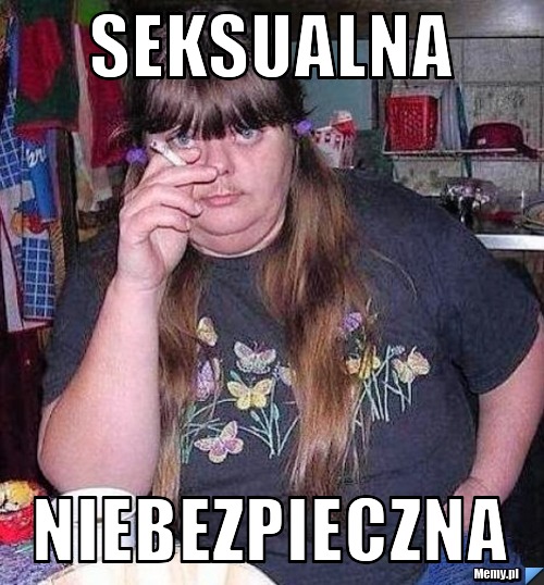 Seksualna  niebezpieczna 