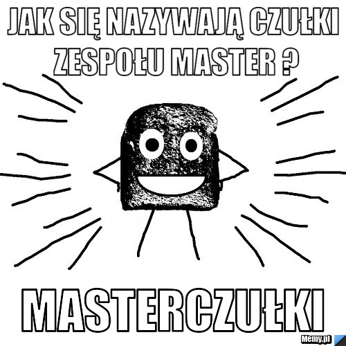 Jak się nazywają czułki zespołu master ? Masterczułki