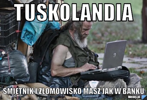  tuskolandia śmietnik i złomowisko masz jak w banku