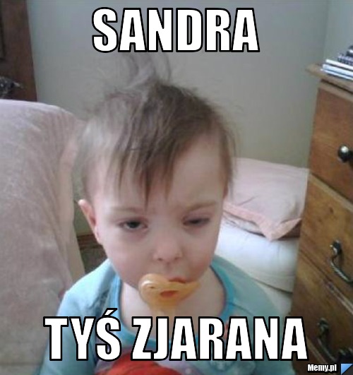 Sandra Tyś zjarana