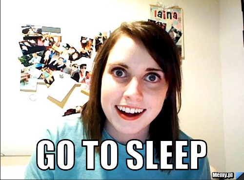  go to sleep