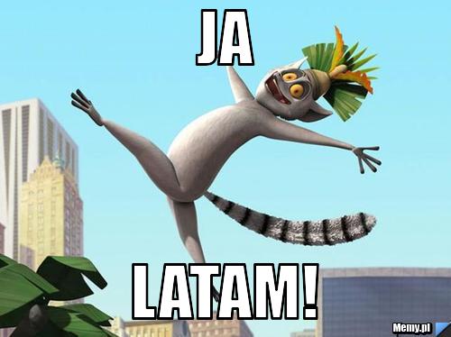Ja latam!