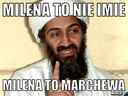 Milena to nie Imie Milena to marchewa