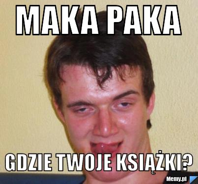 Maka Paka Gdzie twoje książki?