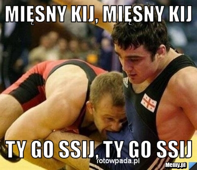 Mięsny kij, mięsny kij ty go ssij, ty go ssij