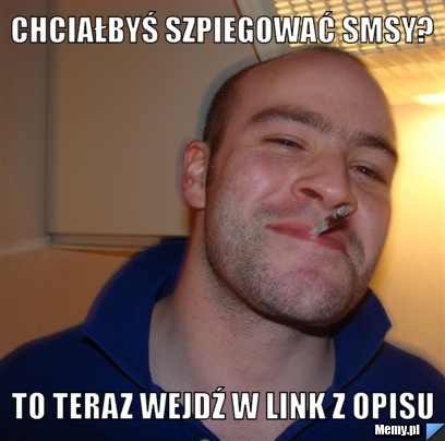 CHCIAŁBYŚ SZPIEGOWAĆ SMSY?  TO TERAZ WEJDŹ W LINK Z OPISU 