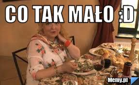 Co Tak Mało :D  