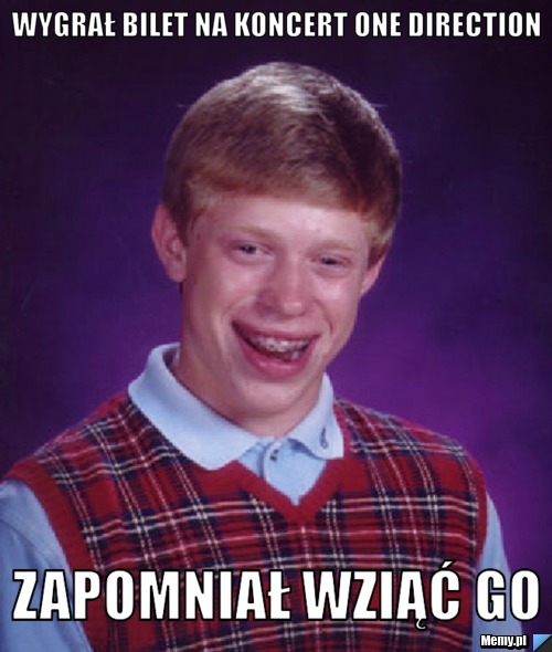 Wygrał bilet na koncert one direction zapomniał wziąć go