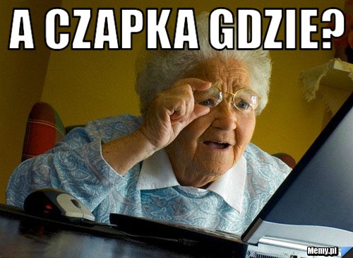A CZAPKA GDZIE? 