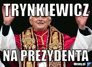 Trynkiewicz na Prezydenta