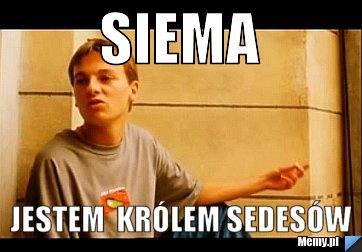 Siema Jestem  królem sedesów 