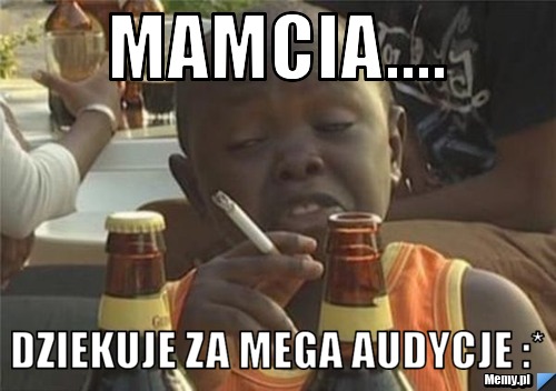 Mamcia.... dziekuje za mega audycje :*