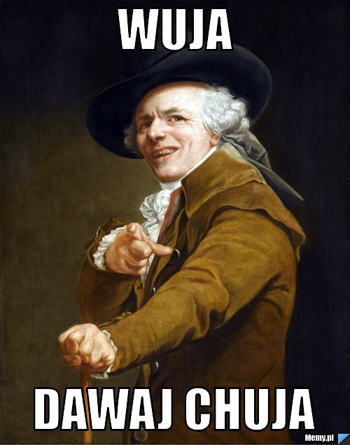 Wuja  dawaj chuja