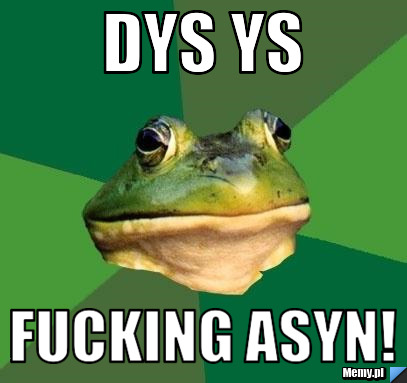 Dys ys fucking asyn!