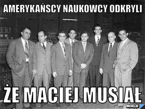 Amerykańscy naukowcy odkryli że Maciej Musiał