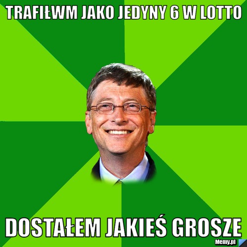 Trafiłwm jako jedyny 6 w Lotto Dostałem jakieś grosze