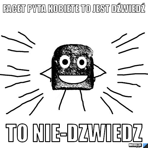 Facet pyta kobiete to jest dźwiedź to nie-dzwiedz
