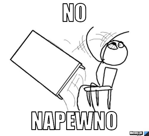 NO  Napewno