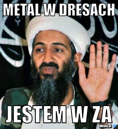 Metal w dresach jestem w za
