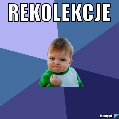 REKOLEKCJE 