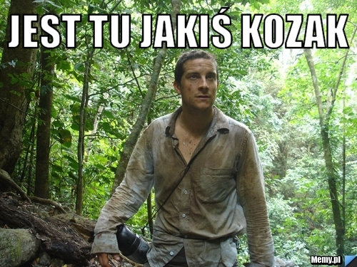 Jest tu jakiś kozak  