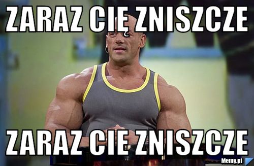 Zaraz Cię zniszcze zaraz cie zniszcze